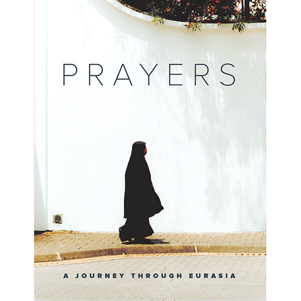 Prayers: A Journey Through Eurasia