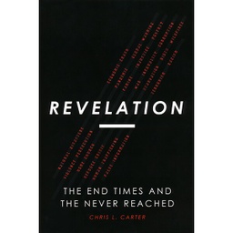 [717233] Revelation The End Times and The Never Reached