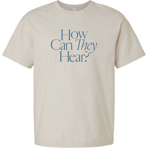 How Can They Hear English T-Shirt