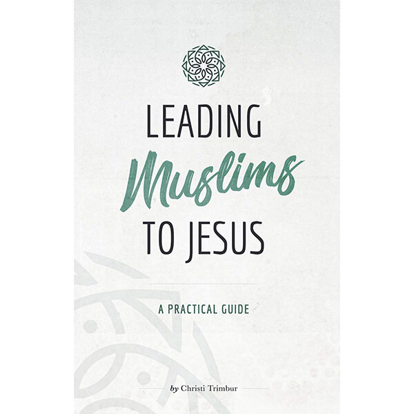 Leading Muslims to Jesus