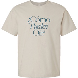 How Can They Hear Spanish T-Shirt